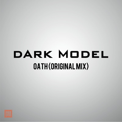 Dark Model - Oath (Original Mix)