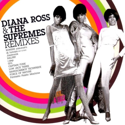 Diana Ross & The Supremes Remixes