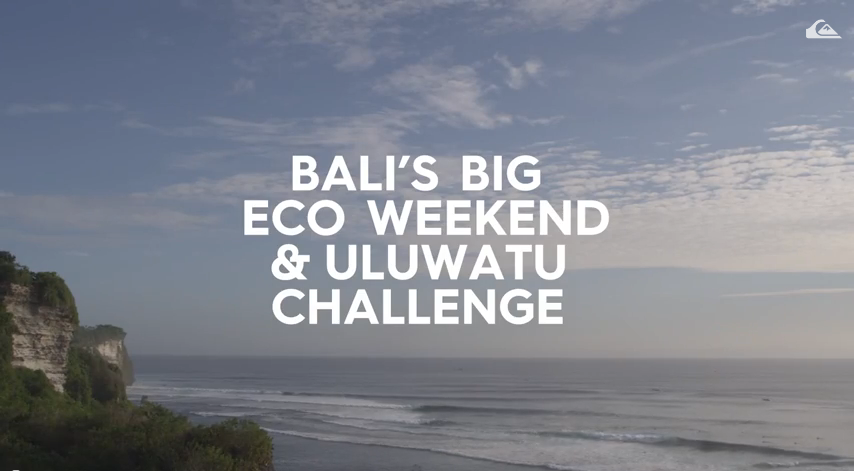 Quiksilver: Bali’s Big Eco Weekend feat. OE “Hollow Stone”