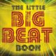「The Little Big Beat Book」(UK) エクスクルーシブ・インタビュー