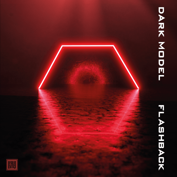 Dark Model - Flashback