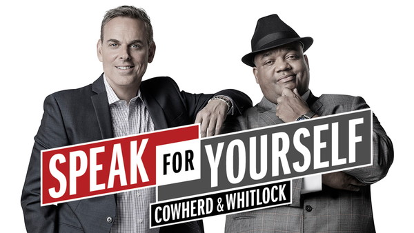 Fox Sports - Speak for Yourself with Colin Cowherd