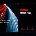 Captain Funk - Aquarius (Visualizer)