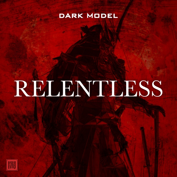 Dark Model’s full album “Relentless” Out on June 16th, 2023