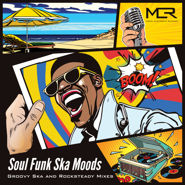 MER “Soul Funk Ska Moods: Groovy Ska and Rocksteady Mixes” Out on July 28